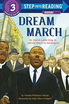 Dream March: Dr. Martin Luther King Jr. And The March On Washington (Step ... • $3.82