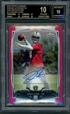 Derek Carr 2014 Topps Chrome Pink Rookie Refractor Auto #/75 BGS Black Label 10 • $7500