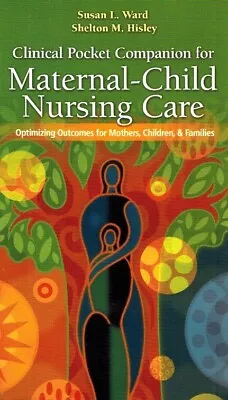 Clinical Pocket Companion For Maternal-Child Nursing Ward Phd Rn Susan L.  &  • $4.50