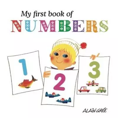 My First Book Of Numbers - Board Book By Gre Alain - GOOD • $6.39