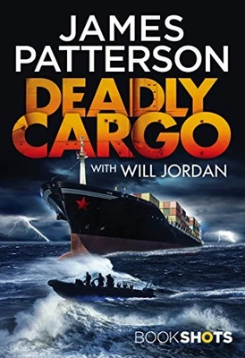 $7.77 • Buy Deadly Cargo: BookShots By James Patterson