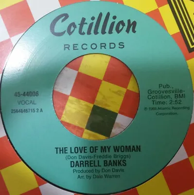 NEW 7  Vinyl - DARRELL BANKS- The Love Of My Woman/ I Wanna Go Home-  45-44006 • £16.95
