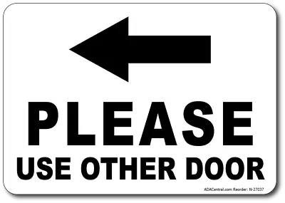 Please Use Other Door Sign W/ Left Arrow - Facility Safety • $15.99