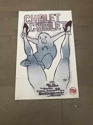 Chicago 2000's Gig POSTER Chalet Chalet Mt. St. Helens The Heroes Bottom Lounge • $25