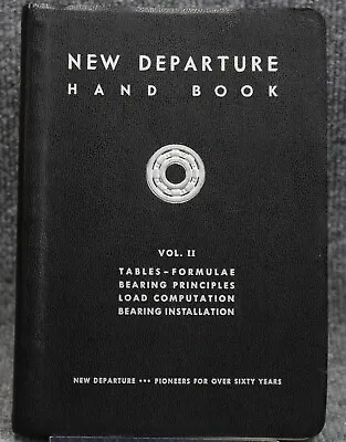 New Departure Handbook Volume II - Engineers Machinists GM Bearings Tables 1951 • $15.95