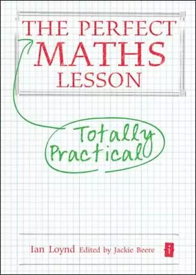 The Perfect Maths Lesson [Perfect [Independent Thinking Press]] • $7.49