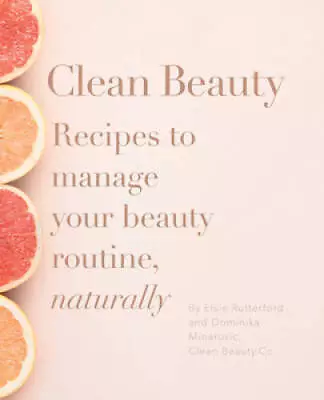 Clean Beauty - Paperback By Minarovic Dominika - GOOD • $7.12