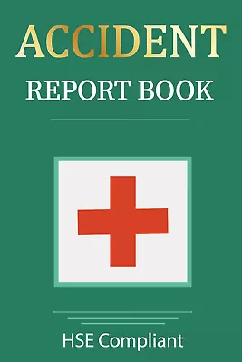 ACCIDENT REPORT BOOK HSE And GDPR Compliant A5 Injury Health Record • £8.99