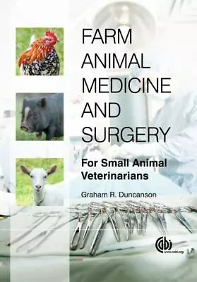 Farm Animal Medicine And Surgery: For Small Animal Veterinarians • $44.27