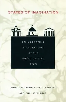 States Of Imagination: Ethnographic Explorations Of ... • £6.49