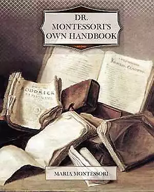 Dr. Montessori’s Own Handbook - Paperback By Montessori Maria - Very Good • $5.85