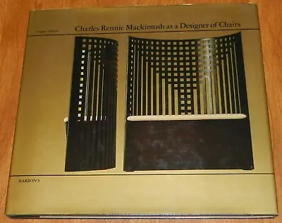 Charles Rennie Mackintosh As A Designer Of Chairs (1977) HCDJ Filippo Alison • £16.05