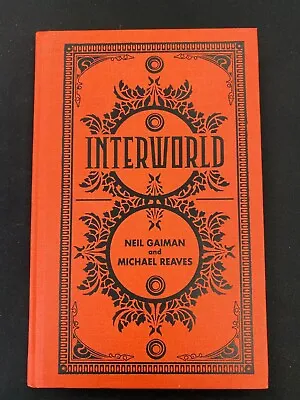 $135 • Buy Gaiman, Reaves INTERWORLD : SIGNED LIMITED ED. #263 OF 500 HC Book