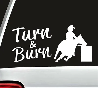Turn & Burn Girl Barrel Racing Quarter Horse Decal Sticker For Car Window BG808 • $2.79