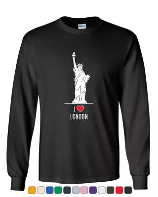 I Love London Long Sleeve T-Shirt Funny New York Statue Of Liberty Tourist Tee • $27.95