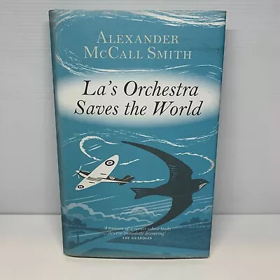 La's Orchestra Saves The World By Alexander McCall Smith (Hardcover Book) War • $12.99