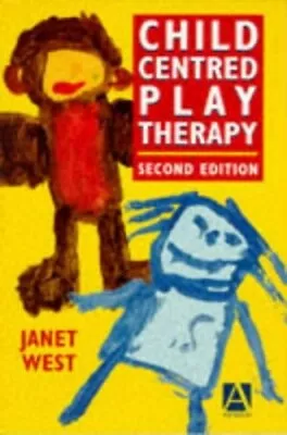 Child-Centred Play Therapy 2Ed By West Janet Paperback Book The Cheap Fast • £99.99