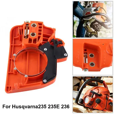 Plastic Clutch Cover Chain Brake For Husqvarna 235 235E 236 Chainsaw Part Hot UK • £12.08