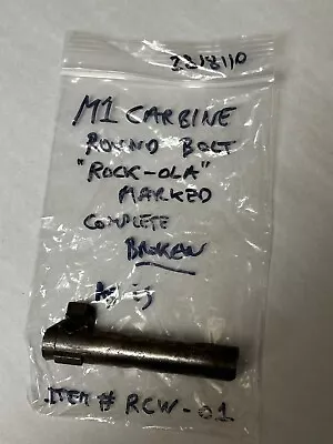 Boken Us Gi Wwii M1 Carbine Rock-ola  Marked Assembly Round Bolt. Item # Rcw-01 • $95
