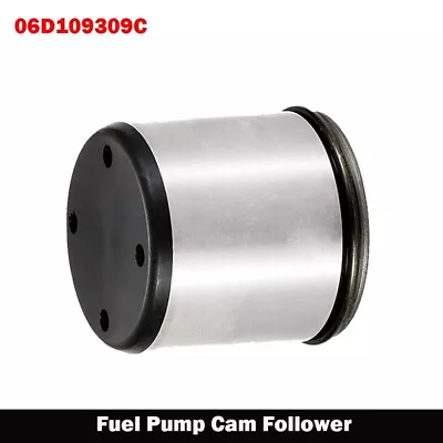 For Audi Volkswagen Fuel Pump Cam Follower 06D109309C • $11.45