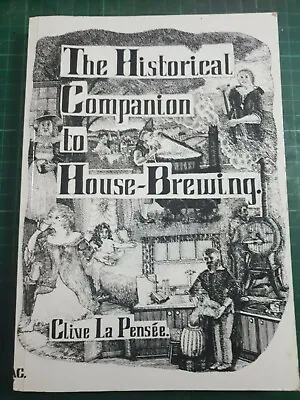 £6 • Buy The Historical Companion To House-Brewing By Clive La Pensée (signed)