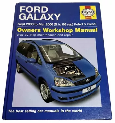 Haynes Manual Ford Galaxy 2000 - 2006 X - 06 Petrol 2.3 Diesel 1.9 Hardback 5556 • £15.99