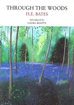 £3.93 • Buy Through The Woods (Nature Classics Library) By H. E. Bates Paperback Book The