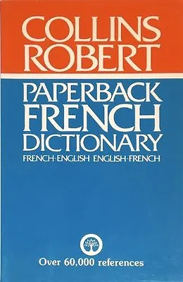 Collins-Robert-Paperback French-English English-French Dictionary By Beryl T. A • £2.51