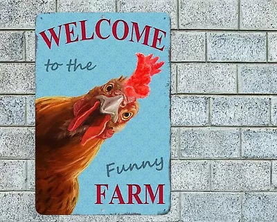 Welcome To The Funny Farm Sign Aluminum Metal 8 X12  Rooster Chicken Funny • $12.95