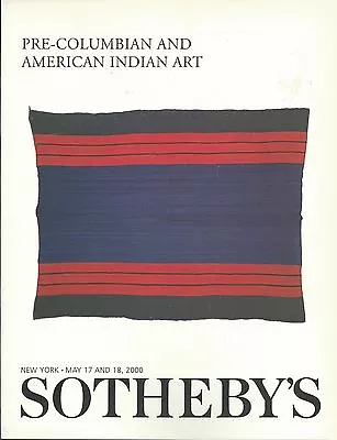 SOTHEBY’S PRE-COLUMBIAN AMERICAN INDIAN WOA POTTERY ESKIMO Auction Catalog 2000 • $74.95