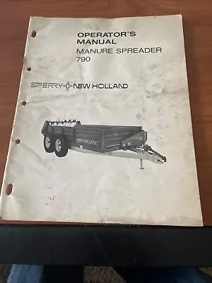 New Holland 790 Manure Spreader Operator’s Manual • $15