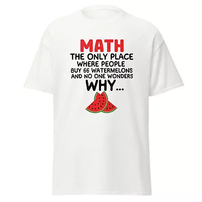 Math Teacher Funny T-Shirt Math Teacher Mathematics Gift Tee S-5XL • $19.99