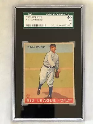 1933 Goudey 157 Sam Byrd SGC 3 • $80