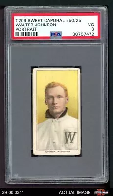 1909 T206 Walter Johnson Portrait Senators HOF VARIATION PSA 3 - VG 3B 00 0341 • $7100