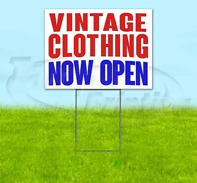 VINTAGE CLOTHING NOW OPEN Yard Sign Corrugated Plastic Bandit Lawn Decoration • $33.07