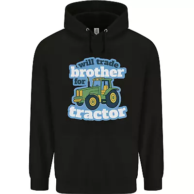 Will Trade Brother For Tractor Farming Childrens Kids Hoodie • £17.99