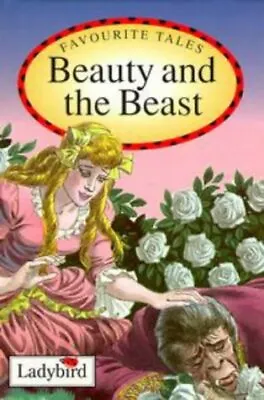 Beauty And The Beast (Ladybird Favourite Tales)-Audrey Daly-Hardcover-0721415547 • £1.99