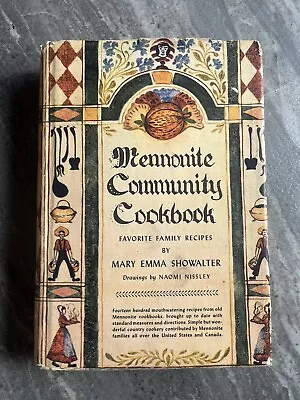 Mennonite Community Cookbook By Mary Emma Showalter. Hardcover W/ Dj. • $50