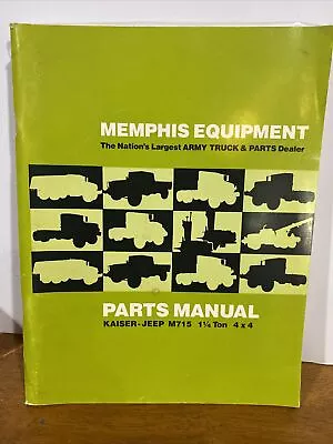 Parts Manual Kaiser Jeep M715 1 1/4 Ton 4x4 Memphis Equipment Co. 1978. E8 • $59