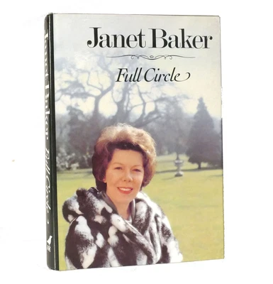£111.78 • Buy Janet Baker FULL CIRCLE An Autobiographical Journal 1st Edition 1st Printing