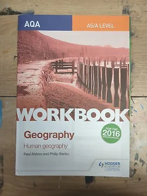 AQA AS/A-Level Geography Workbook 2: Human Geography By Paul Abbiss Philip... • £1