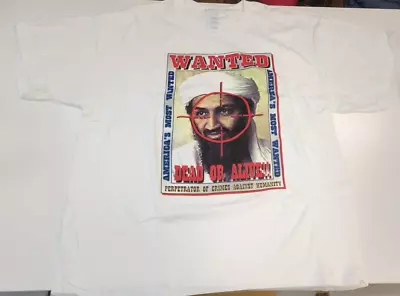 Vintage Osama Bin Laden Wanted Dead Or Alive Y2K T Shirt Men's XL 911 • $50