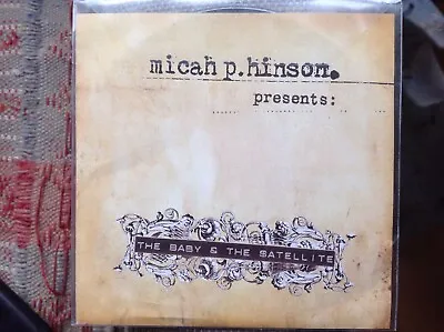 Cd Micah P. Hinson Presents The Baby & The Satellite  • £4.90