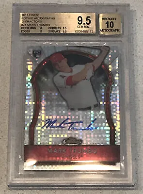 2011 Topps Finest Mark Trumbo Refractor Autograph RC BGS 9.5 W/10 Auto! 154/299 • $74.99