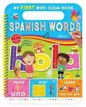 My First Wipe-Clean Spanish Words (Spanish Edition) - Spiral-bound - Good • $6.21