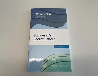 Schweser's Secret Sauce CFA Level 1 2024 Book • £79