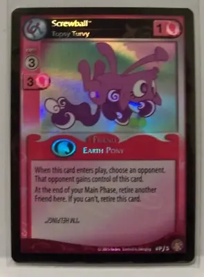 2015 Hasbro Tcg/ccg : My Little Pony MLP - SCREWBALL - Foil Promo Event Card NM • $10.80