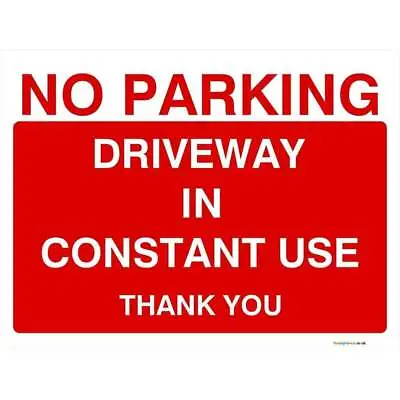 £69.98 • Buy No Parking Driveway In Constant Use Sign