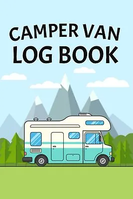 Camper Van Log Book: Camping And Travel Journal | Campsite Adventure Diary & Sc • £7.63