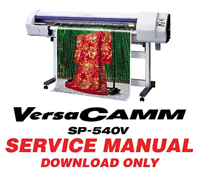 ROLAND VersaCamm VP SP-540V Service Manual  • $2.91